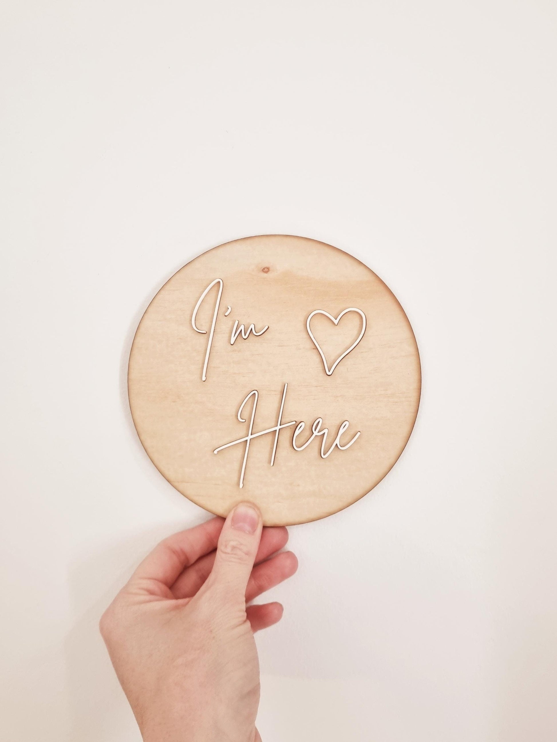 I'm Here New Baby Plaque, Baby Announcement Photo Prop, Newborn Sign